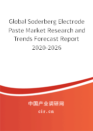 Global Soderberg Electrode Paste Market Research and Trends Forecast Report 2020-2026 Global Soderberg Electrode Paste Market Research and Trends Forecast Report 2020-2026