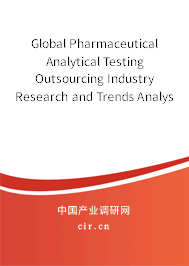 Global Pharmaceutical Analytical Testing Outsourcing Industry Research and Trends Analysis Report 2020-2026