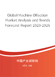 Global Machine Olfaction Market Analysis and Trends Forecast Report 2020-2026
