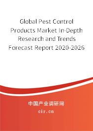 Global Pest Control Products Market In-Depth Research and Trends Forecast Report 2020-2026